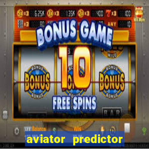 aviator predictor v4.0 activation code